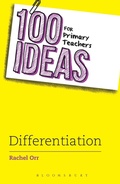 Cover: 100 Ideas for Primary Teachers: Differentiation - Bloomsbury Education
