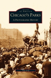 Enlarge image Cover: Chicago's Parks - Arcadia Publishing Library Editions