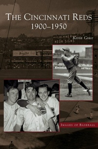 Enlarge image Cover: Cincinnati Reds - Arcadia Publishing Library Editions
