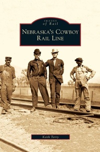 Enlarge image Cover: Nebraska's Cowboy Rail Line - Arcadia Publishing Library Editions