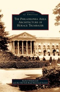Cover: Philadelphia Area Architecture of Horace Trumbauer - Arcadia Publishing Library Editions