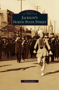 Enlarge image Cover: Jackson's North State Street - Arcadia Publishing Library Editions