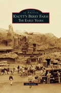 Cover: Knott's Berry Farm - Arcadia Publishing Library Editions