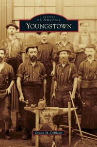 Enlarge image Cover: Youngstown - Arcadia Publishing Library Editions