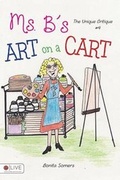 Cover: Ms. B's Art on a Cart - Tate Publishing & Enterprises