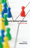 Cover: The EdD and the Scholarly Practitioner - Information Age Publishing