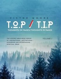Enlarge image Cover: T.O.P / T.I.P Thoughts on Pages/Thoughts in Pages - Tate Publishing & Enterprises