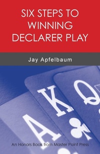 Abbildung von: Six Steps to Winning Declarer Play - Master Point Press