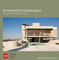 Cover: 50 Architects 50 Buildings - Batsford