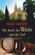 Cover: Die Insel, der Wein und der Tod - dtv