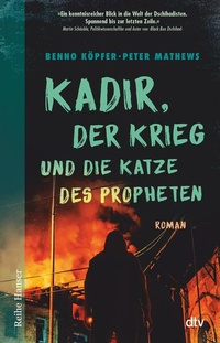 Abbildung von: Kadir, der Krieg und die Katze des Propheten - dtv