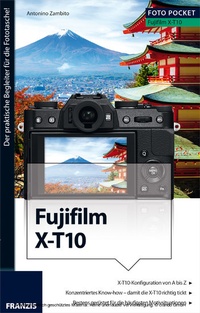 Abbildung von: Foto Pocket Fujifilm X-T10 - Franzis Verlag