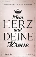Cover: Mein Herz und deine Krone - Blanvalet