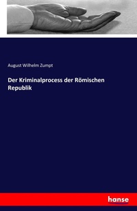 Enlarge image Cover: Der Kriminalprocess der Roemischen Republik - Hansebooks