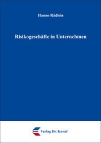 Abbildung von: Risikogeschäfte in Unternehmen - Kovac, Dr. Verlag