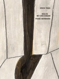 Cover: Erich Thies. Dialog mit den Dingen - Franz Bernhard - Modo Press