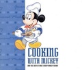 Cover: Cooking with Mickey & the Chefs of Walt Disney World - Disney Editions