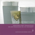 Cover: Der Silberbecher - Bayerischer Kunstgewerbever.