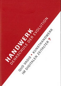 Enlarge image Cover: Handwerk - Denkschule der Evolution - Bayerischer Kunstgewerbever.