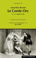 Cover: Gioachino Rossini: Le Comte Ory (Der Graf Ory) - Leipziger Uni-Vlg