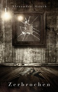 Cover: Zerbrochen - Agga