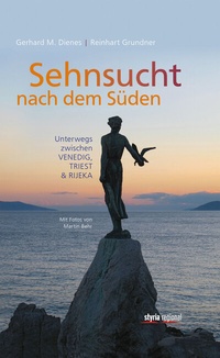Abbildung von: Sehnsucht nach dem Süden - Verlagsgruppe Styria GmbH & Co. KG