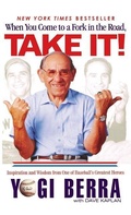 Cover: When You Come to a Fork in the Road, Take It! - Grand Central Publishing