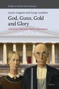 Cover: God, Guns, Gold and Glory - Brill