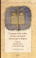 Cover: Catalogue of the Arabic, Persian and Turkish Manuscripts in Belgium Volume 1 Handlist Part 1 - Brill