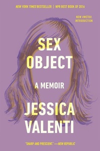 Enlarge image Cover: Sex Object - Dey Street Books, an imprint of HarperCollins US