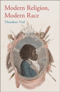 Bild vergrößern Bild: Modern Religion, Modern Race - OUP eBook