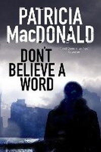 Abbildung von: Don't Believe a Word - Severn House