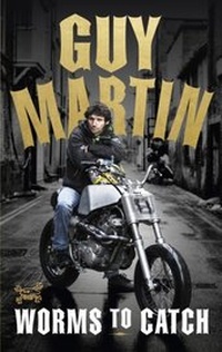 Enlarge image Cover: Guy Martin: Worms to Catch - Virgin Digital