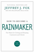 Cover: How to Become a Rainmaker - Grand Central Publishing