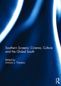 Cover: Southern Screens: Cinema, Culture and the Global South - Routledge