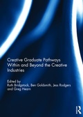 Cover: Creative graduate pathways within and beyond the creative industries - Routledge