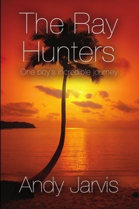 Enlarge image Cover: The Ray Hunters - Lulu.com