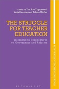 Cover: The Struggle for Teacher Education - Bloomsbury Academic