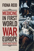Cover: Medicine in First World War Europe - Bloomsbury Academic