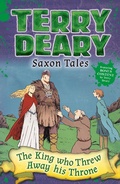 Cover: Saxon Tales: The King Who Threw Away His Throne - Bloomsbury Education