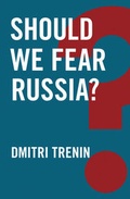 Cover: Should We Fear Russia? - Polity Press