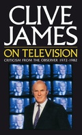 Cover: Clive James On Television - Picador