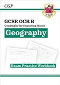 Cover: GCSE Geography OCR B Exam Practice Workbook (answers sold separately) - Coordination Group Publications Ltd (CGP)