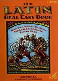 Abbildung von: The Latin Real Easy Book (C Version) - Sher Music Co ,U.S.