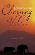 Cover: Colour Sergeant Chesney V.C. - Book Guild Publishing Ltd