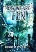 Cover: Now We are Ten - NewCon Press