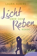 Cover: Licht &uuml;ber den Reben - Ein Sommer im Elsass - Feelings