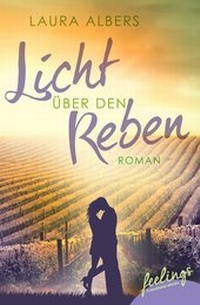Abbildung von: Licht über den Reben - Ein Sommer im Elsass - Feelings