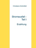Cover: Stromausfall - Teil I - Books on Demand