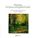 Cover: M&auml;rchen f&uuml;r kleine und grosse Kinder - Schnell Verlag